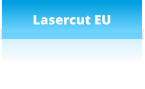 Lasercut EU